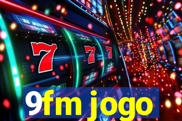 9fm jogo